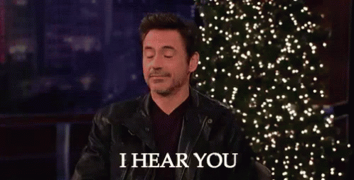 I Hear You GIF - IHearYou RDJ RobertDowneyJr - Discover & Share GIFs
