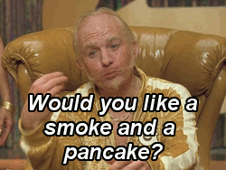 Smoke And A Pancake Quote / Smoke in a pancake?: Sam Bassett ...
