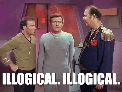 Illogical. Illogical.