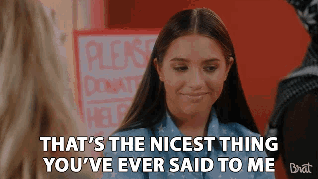 thats-the-nicest-thing-youve-ever-said-to-me-thank-you-3674728005