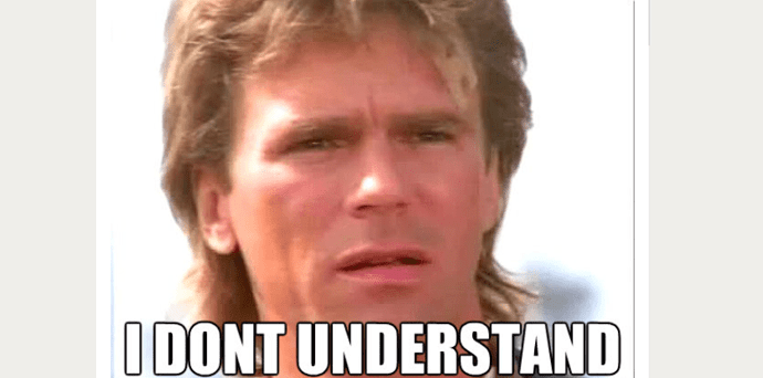 confusedmacgyvermeme-5ab8392eae9ab8003778609b