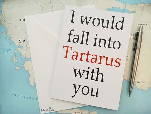 I Would Fall into Tartarus With You Greek Mythology Anniversary Card