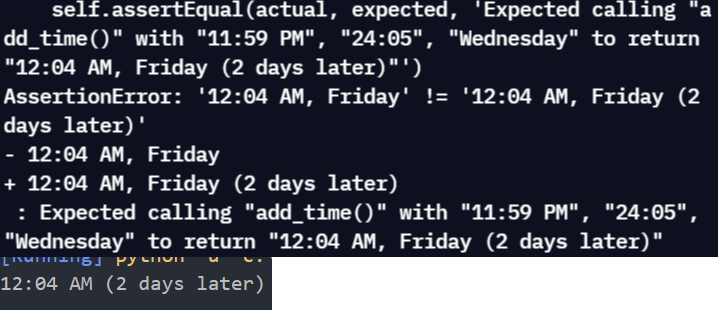 Time Calculator Failing Tests Python The FreeCodeCamp Forum