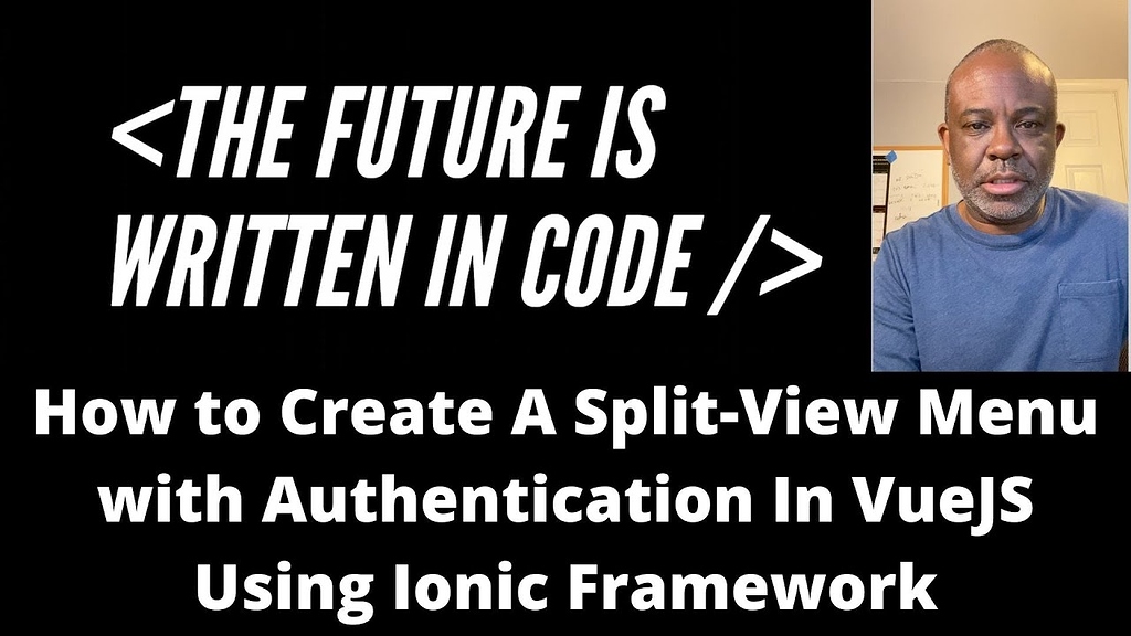 Updating old projects - VueJS Ionic Split View Auth - tutorials - Ionic ...
