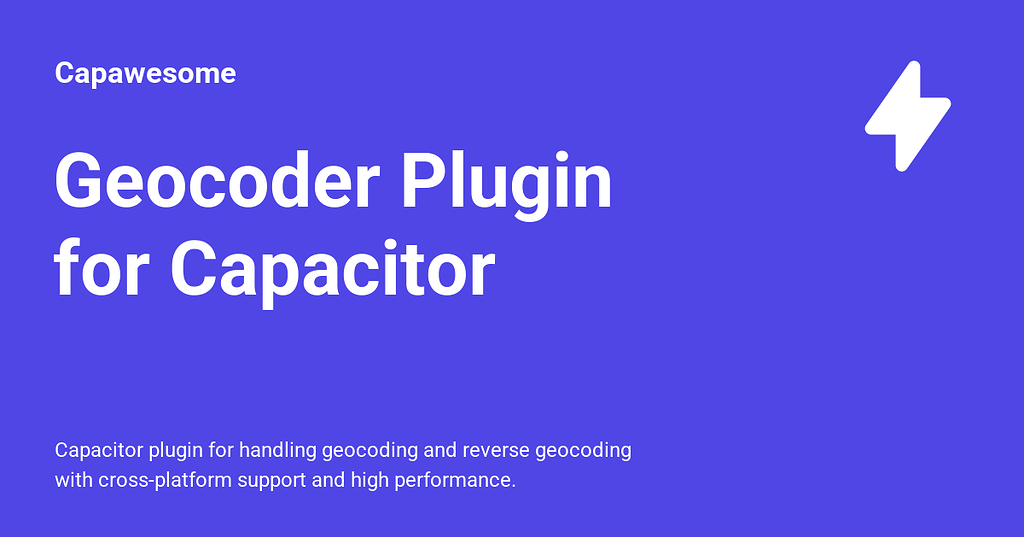 Geocoder Plugin for Capacitor - Capawesome - showcase - Ionic Forum