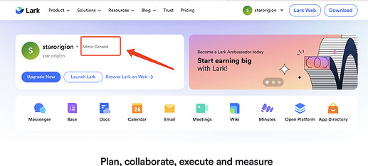A screenshot of the Lark website's admin console details for "starorion" with an option to become a Lark Ambassador, alongside a range of application icons and features like Messenger, Base, Docs, and more. (由 AI 生成标题)