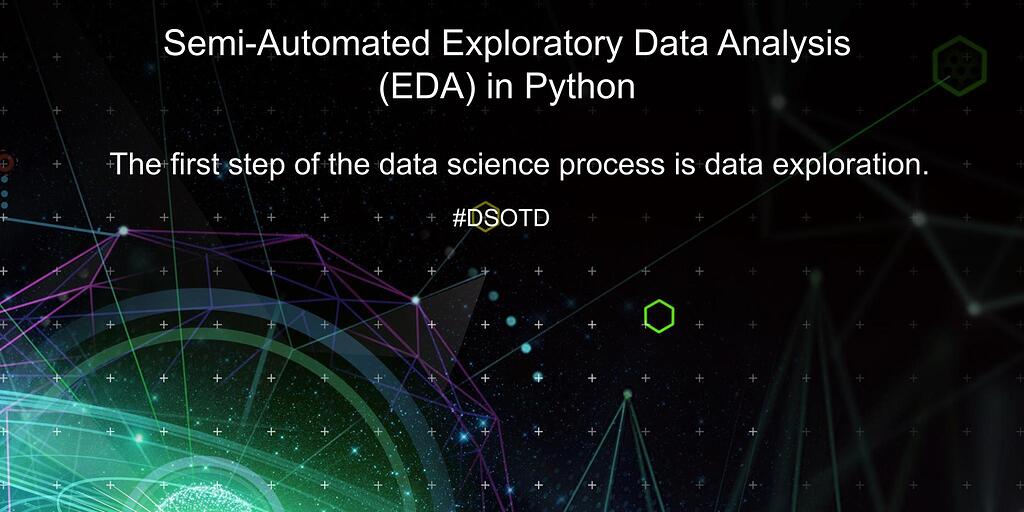 Semi-Automated Exploratory Data Analysis (EDA) in Python - Data Science ...