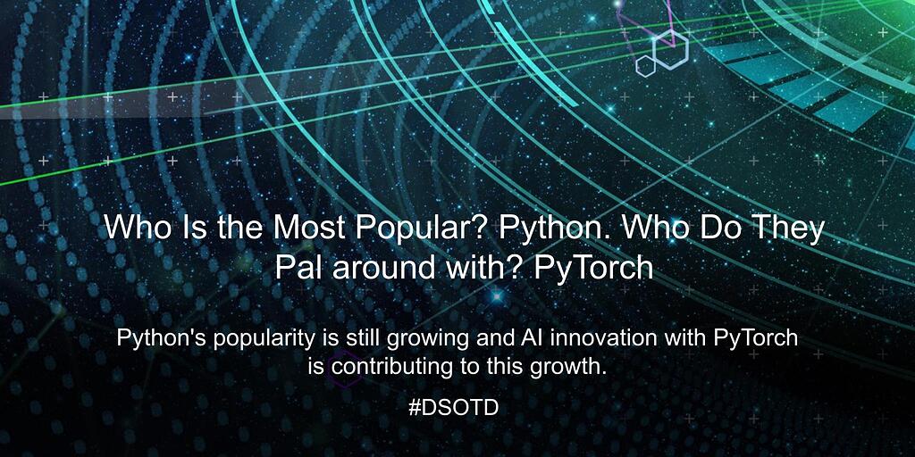 Who Is the Most Popular? Python. Who Do They Pal around with? PyTorch ...