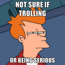 not-sure-if-trolling