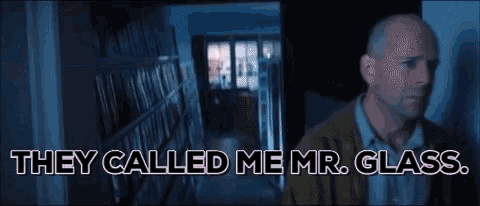 mr-glass-they-called-me-mr-glass