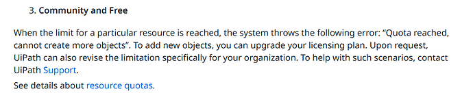 The image is a text excerpt explaining that when a resource limit is reached in UiPath, an error is thrown, prompting users to upgrade their licensing plan or contact UiPath Support for assistance and provides details about resource quotas. (Captioned by AI)