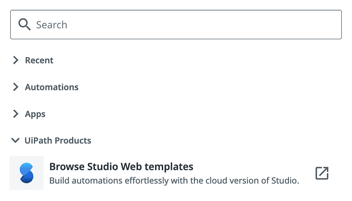 The image depicts a search interface with navigational categories including 'Recent,' 'Automations,' 'Apps,' and 'UiPath Products,' featuring a link to browse Studio Web templates. (Captioned by AI)