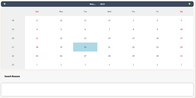 The image shows a digital calendar for May 2025 with May 20th highlighted, and an area labeled "Insert Reason" below the calendar. (Captioned by AI)