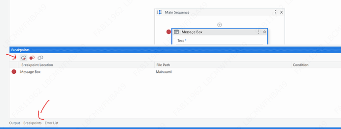 The image shows a software development interface with a "Breakpoints" tab open, displaying a set breakpoint on a "Message Box" within the "Main Sequence" of a file named "Main.xaml". (Captioned by AI)