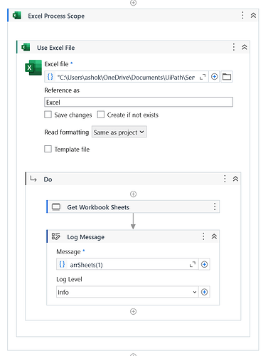 This image shows a UiPath workflow for processing an Excel file, including steps to open the file, retrieve workbook sheets, and log a message with the name of the first sheet. (Captioned by AI)