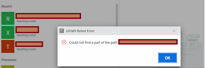 Uipath Robot Error: Could Not Find A Part Of The Path Xxxxx - Orchestrator  - Uipath Community Forum