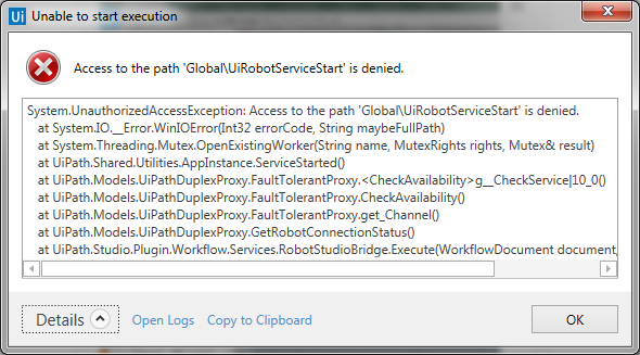 System.Unauthorizedaccessexception: Access To The Path  'Global\Uirobotservicestart' Is Denied - Help - Uipath Community Forum