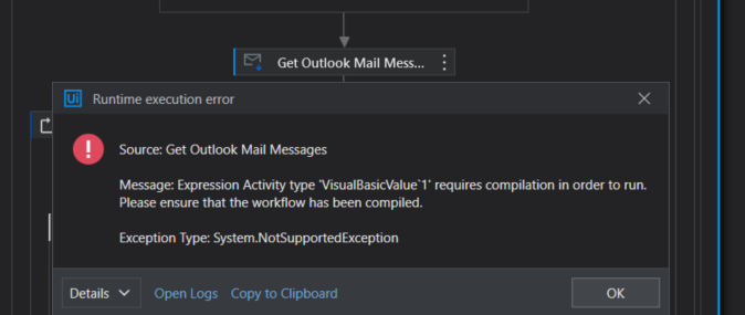 A runtime execution error dialog for "Get Outlook Mail Messages" in UiPath indicates that a VisualBasic expression requires compilation to run. (Captioned by AI)