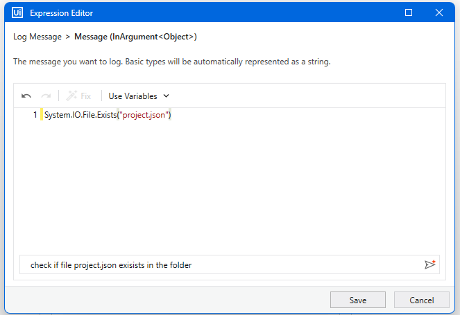 The image shows the UiPath Expression Editor with a message to log whether the file "project.json" exists in the folder using "System.IO.File.Exists". (Captioned by AI)